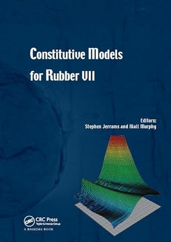 9781138115439: Constitutive Models for Rubber VII