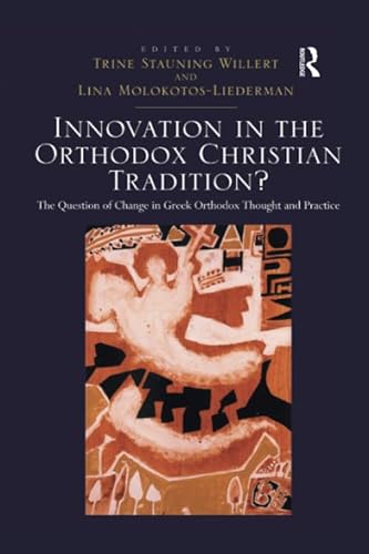 Beispielbild fr Innovation in the Orthodox Christian Tradition? zum Verkauf von Blackwell's