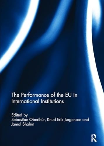 Beispielbild fr The Performance of the EU in International Institutions zum Verkauf von Blackwell's