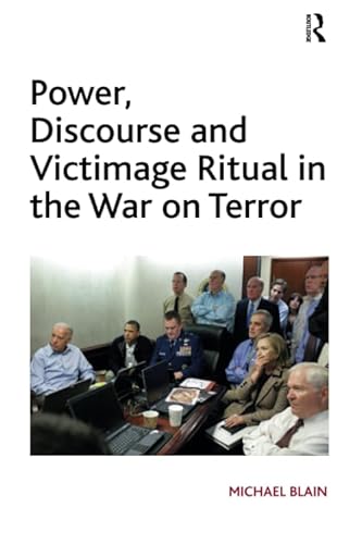 Beispielbild fr Power, Discourse and Victimage Ritual in the War on Terror zum Verkauf von Blackwell's
