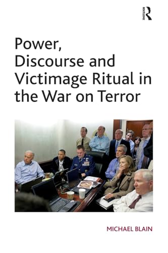 Stock image for Power, Discourse and Victimage Ritual in the War on Terror for sale by Blackwell's