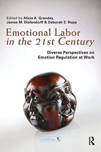 Stock image for Emotional Labor in the 21st Century: Diverse Perspectives on Emotion Regulation at Work (Organization and Management) for sale by Chiron Media