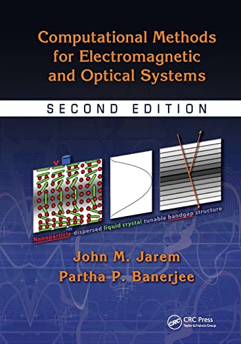 Beispielbild fr Computational Methods for Electromagnetic and Optical Systems, Second Edition (Optical Science and Engineering) zum Verkauf von Chiron Media