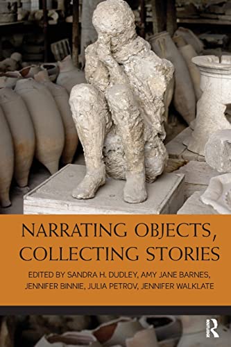 Imagen de archivo de Narrating Objects, Collecting Stories a la venta por Blackwell's
