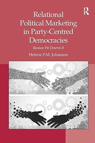 9781138117181: Relational Political Marketing in Party-Centred Democracies