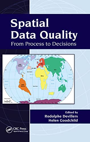 9781138117822: Spatial Data Quality: From Process to Decisions