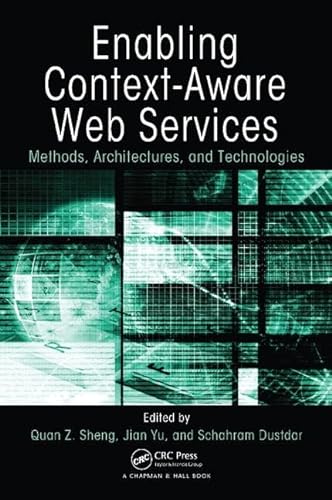 9781138117914: Enabling Context-Aware Web Services: Methods, Architectures, and Technologies