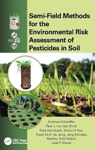 Beispielbild fr Semi-Field Methods for the Environmental Risk Assessment of Pesticides in Soil zum Verkauf von Blackwell's