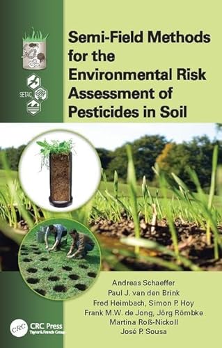 9781138117969: Semi-Field Methods for the Environmental Risk Assessment of Pesticides in Soil
