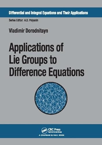 Stock image for Applications of Lie Groups to Difference Equations for sale by Blackwell's