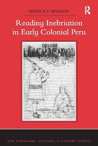 Imagen de archivo de Reading Inebriation in Early Colonial Peru a la venta por Blackwell's