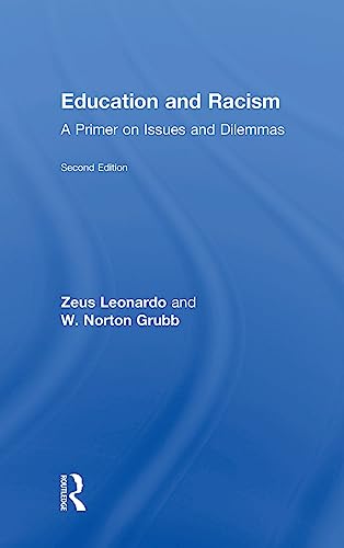 Stock image for Education and Racism: A Primer on Issues and Dilemmas for sale by SecondSale