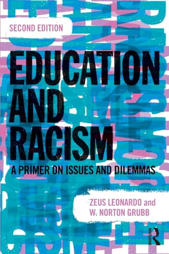 Beispielbild fr Education and Racism: A Primer on Issues and Dilemmas zum Verkauf von BooksRun