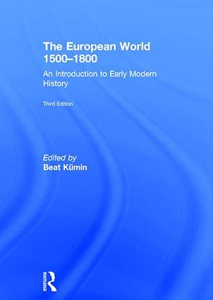 9781138119147: The European World 1500–1800: An Introduction to Early Modern History