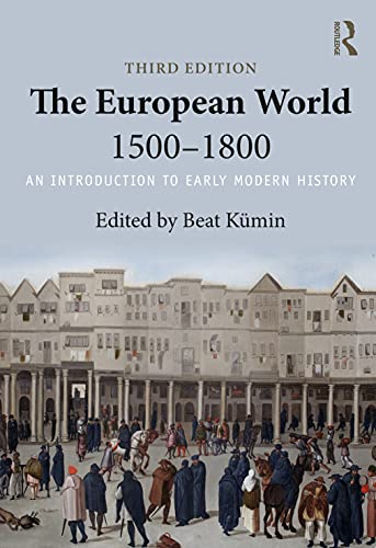 9781138119154: The European World 1500–1800: An Introduction to Early Modern History