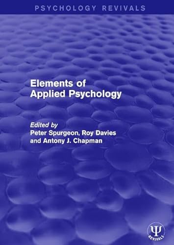 9781138119796: Elements of Applied Psychology (Psychology Revivals)