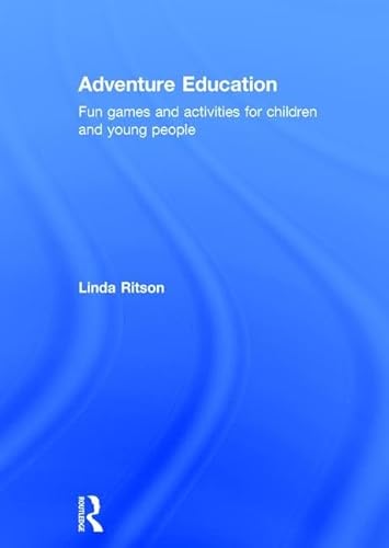 Imagen de archivo de Adventure Education: Fun games and activities for children and young people a la venta por Chiron Media
