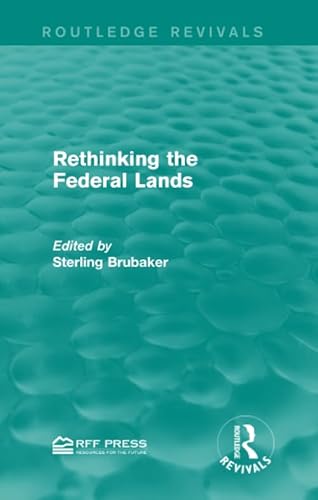 9781138119994: Rethinking the Federal Lands (Routledge Revivals)