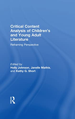 Imagen de archivo de Critical Content Analysis of Childrens and Young Adult Literature: Reframing Perspective a la venta por Chiron Media