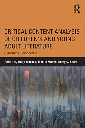 Imagen de archivo de Critical Content Analysis of Children's and Young Adult Literature: Reframing Perspective a la venta por Textbooks_Source