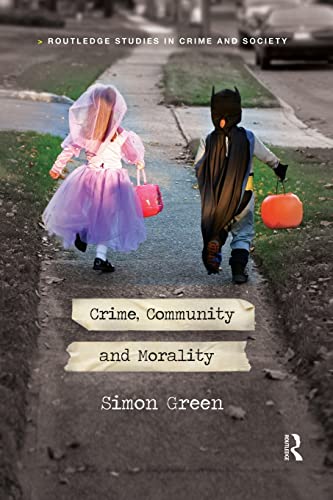 Stock image for Crime, Community and Morality for sale by Chiron Media