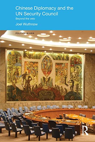 9781138120396: Chinese Diplomacy and the UN Security Council