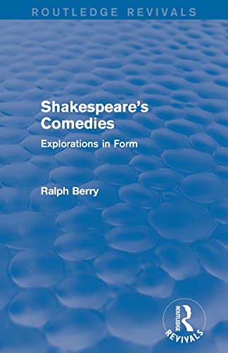 Beispielbild fr Shakespeare's Comedies: Explorations in Form zum Verkauf von Blackwell's