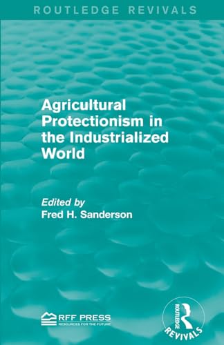 Stock image for Agricultural Protectionism in the Industrialized World for sale by Blackwell's