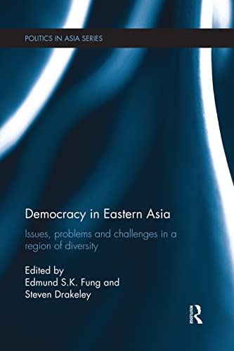 Stock image for Democracy in Eastern Asia: Issues, Problems and Challenges in a Region of Diversity for sale by Blackwell's