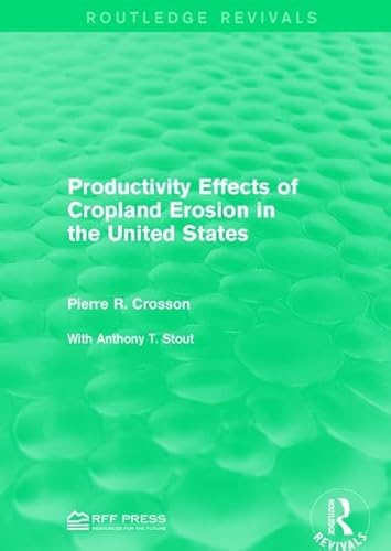 Stock image for Productivity Effects of Cropland Erosion in the United States for sale by Revaluation Books