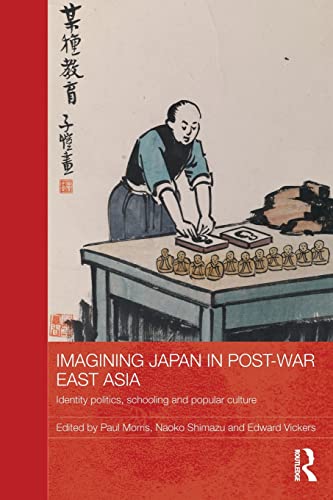 9781138120945: Imagining Japan in Post-war East Asia