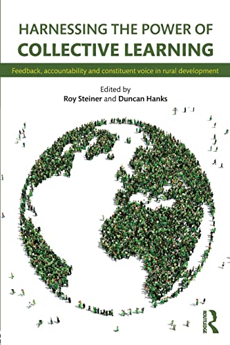 Imagen de archivo de Harnessing the Power of Collective Learning: Feedback, accountability and constituent voice in rural development a la venta por Blackwell's