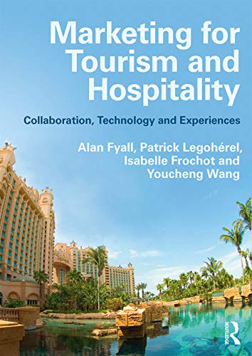 9781138121294: Marketing for Tourism and Hospitality: Collaboration, Technology and Experiences