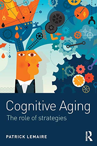 Beispielbild fr Cognitive Aging: The Role of Strategies zum Verkauf von HPB-Red