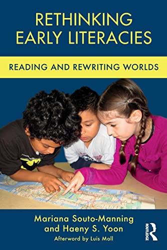 Beispielbild fr Rethinking Early Literacies: Reading and Rewriting Worlds zum Verkauf von ThriftBooks-Dallas