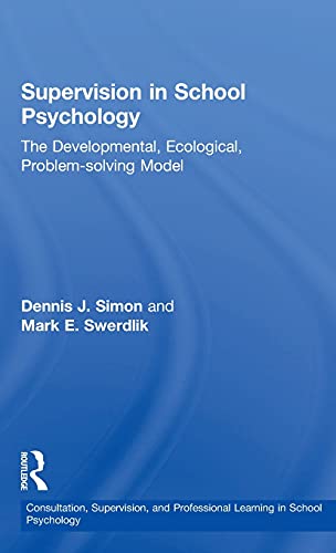 supervision in school psychology the developmental ecological problem solving model