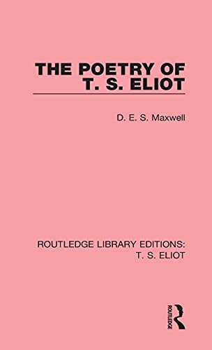 Imagen de archivo de The Poetry of T. S. Eliot (Routledge Library Editions: T. Eliot) a la venta por Chiron Media