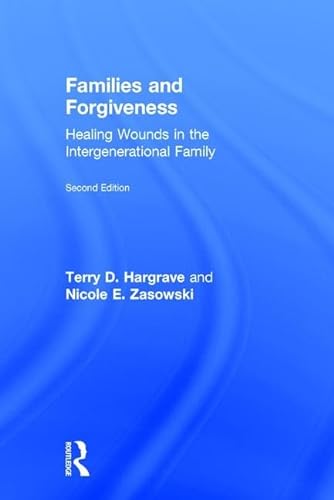 Stock image for Families and Forgiveness: Healing Wounds in the Intergenerational Family for sale by Revaluation Books