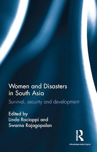 Imagen de archivo de Women and Disasters in South Asia: Survival, security and development a la venta por WorldofBooks