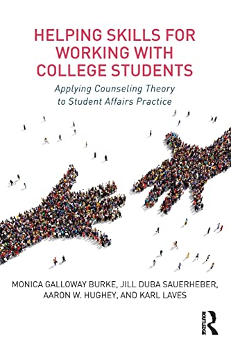 Beispielbild fr Helping Skills for Working With College Students: Applying Counseling Theory to Student Affairs Practice zum Verkauf von Revaluation Books