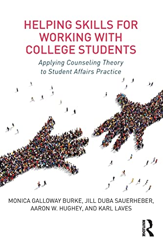 Stock image for Helping Skills for Working With College Students: Applying Counseling Theory to Student Affairs Practice for sale by Revaluation Books