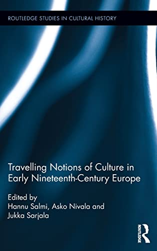 Stock image for Travelling Notions of Culture in Early Nineteenth-Century Europe for sale by Blackwell's
