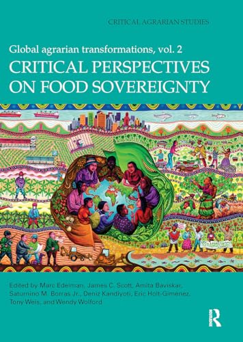 Stock image for Critical Perspectives on Food Sovereignty: Global Agrarian Transformations, Volume 2 for sale by Blackwell's