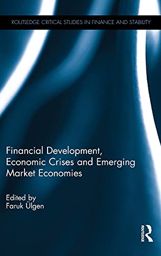 Beispielbild fr Financial Development, Economic Crises and Emerging Market Economies zum Verkauf von Blackwell's