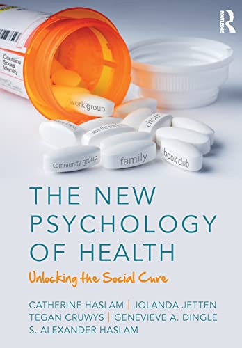 Imagen de archivo de The New Psychology of Health: Unlocking the Social Cure a la venta por Chiron Media