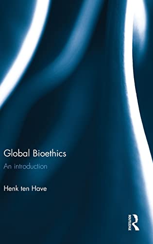 9781138124097: Global Bioethics: An introduction