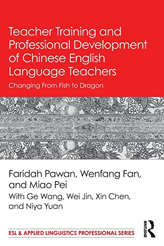 Beispielbild fr TEACHER TRAINING AND PROFESSIONAL DEVELOPMENT OF CHINESE ENGLISH LANGUAGE TEACHERS zum Verkauf von Books Puddle