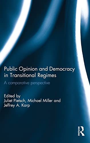 Imagen de archivo de Public Opinion and Democracy in Transitional Regimes: A Comparative Perspective a la venta por Blackwell's