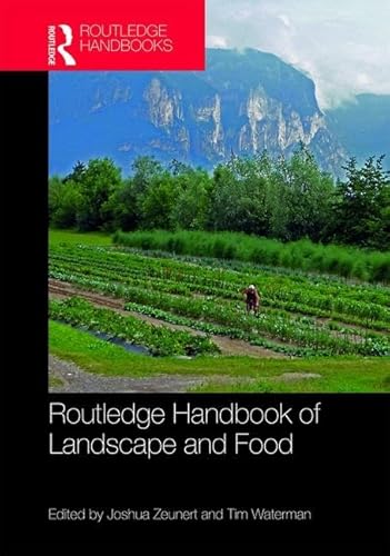 9781138125155: Routledge Handbook of Landscape and Food