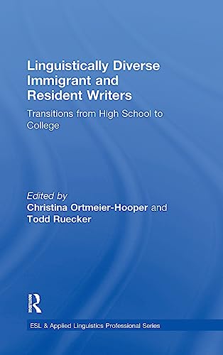 Stock image for Linguistically Diverse Immigrant and Resident Writers: Transitions from High School to College (ESL & Applied Linguistics Professional Series) for sale by Chiron Media